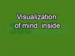 Visualization of mind  inside