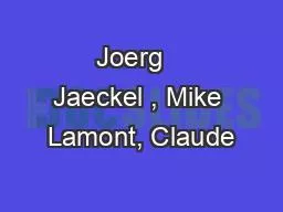 Joerg   Jaeckel , Mike Lamont, Claude