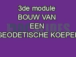 3de module BOUW VAN EEN GEODETISCHE KOEPEL