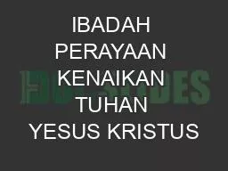 IBADAH PERAYAAN KENAIKAN TUHAN YESUS KRISTUS