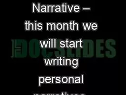 March     Narrative – this month we will start writing personal narratives .