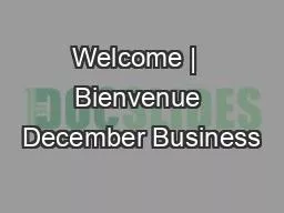 Welcome |  Bienvenue December Business