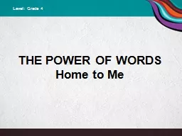 THE POWER OF WORDS Home to Me