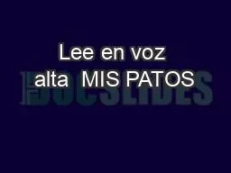 Lee en voz alta  MIS PATOS