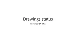 Drawings   status November