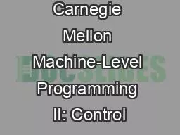 PPT-Carnegie Mellon Machine-Level Programming II: Control