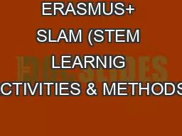 ERASMUS+ SLAM (STEM LEARNIG ACTIVITIES & METHODS)