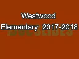 Westwood Elementary  2017-2018