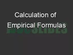 PPT-Calculation of Empirical Formulas