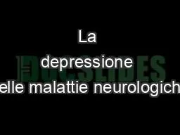 La depressione nelle malattie neurologiche