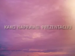 Kako napraviti prezentaciju