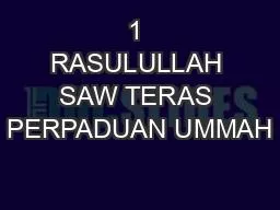 1 RASULULLAH SAW TERAS PERPADUAN UMMAH