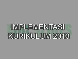 IMPLEMENTASI KURIKULUM 2013