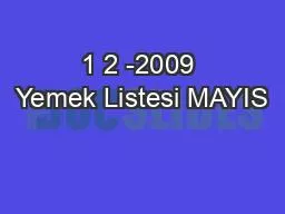 PPT-1 2 -2009 Yemek Listesi MAYIS