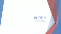 PARTE 2 PROJETO DE PESQUISA