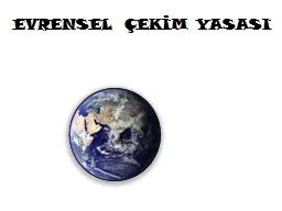 EVRENSEL ÇEKİM YASASI g