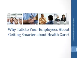 PPT-Why Talk to Your Employees About Getting Smarter about Health Care?