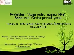 PPT-Projektas “ Augu pats,