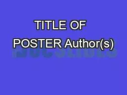 TITLE OF  POSTER Author(s)