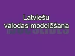 Latviešu valodas modelēšana 