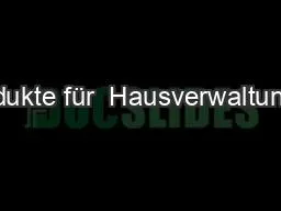 Produkte für  Hausverwaltungen