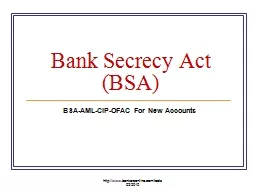Bank Secrecy Act (BSA) BSA-AML-CIP-OFAC For New Accounts