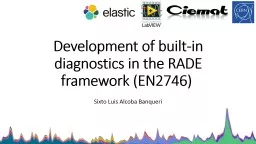 Development of built-in diagnostics in the RADE framework (EN2746)