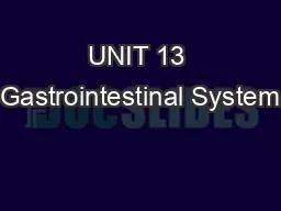 UNIT 13 Gastrointestinal System