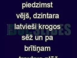 Pilsētā, kurā piedzimst vējš, dzintara latvieši krogos sēž un pa brītiņam traukus plēš