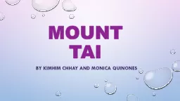 Mount Tai    by Kimhim Chhay and Monica Quinones