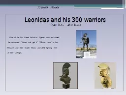 Leonidas  and his 300  warriors