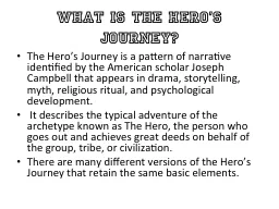 What is The  Hero’s  Journey?