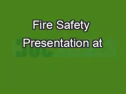 Fire Safety Presentation at