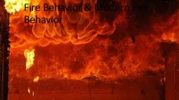 Fire Behavior & Modern Fire Behavior
