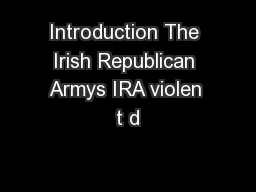 Introduction The Irish Republican Armys IRA violen t d