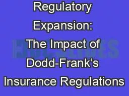 Regulatory Expansion: The Impact of Dodd-Frank’s Insurance Regulations