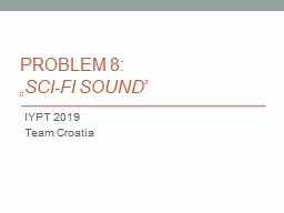 Problem 8:  „ Sci-Fi Sound