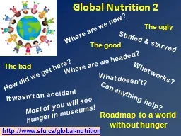 PPT-Global Nutrition 2 Roadmap to a world without hunger