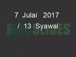 7  Julai   2017 /  13  Syawal