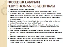 PROSEDUR LAYANAN PERMOHONAN RE-SERTIFIKASI