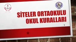 SİTELER ORTAOKULU  okul KURALLARI