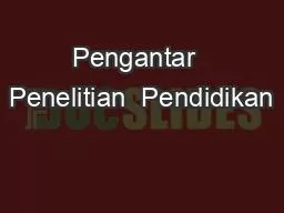 Pengantar  Penelitian  Pendidikan