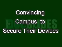 PPT-Convincing Campus to Secure Their Devices