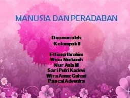 PPT-MANUSIA DAN PERADABAN