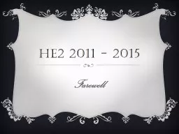 He1 2011 - 2015 Farewell