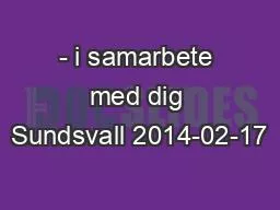 - i samarbete med dig Sundsvall 2014-02-17