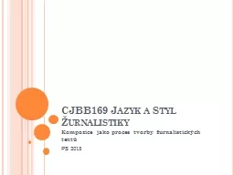 PPT-CJBB169 Jazyk a Styl Žurnalistiky