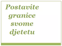 Postavite granice svome djetetu