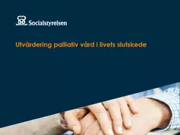 PPT-Utvärdering palliativ vård i livets slutskede