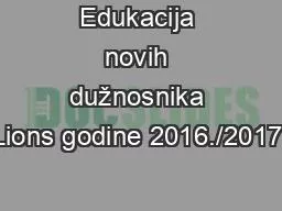 Edukacija novih dužnosnika Lions godine 2016./2017.